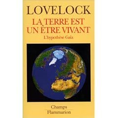 La Terre est un �tre vivant: L' hypoth�se Ga�a