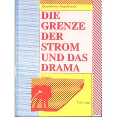 Tabu Litu. Ein Documentum Fragmentum: Die Grenze, der Strom und das Drama: Buch V