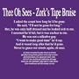Zork's Tape Bruise Demo's