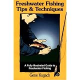 Freshwater Fishing Tips and Techniques