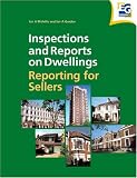 Revue Estates Gazette  / Inspections and Reports on Dwellings: Reporting for Sellers