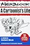Herblock: A Cartoonist's Life