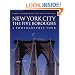 New York City: A Photograghic Tour (Photographic Tour)
