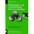 P�dagogik und Unterst�tzte Kommunikation: Eine Herausforderung f�r die Aus- und Weiterbildung