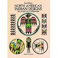 North American Indian Designs for Artists and Craftspeople (Dover Pictorial Archive Series) by Eva Wilson