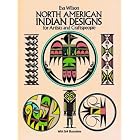 North American Indian Designs for Artists and Craftspeople (Dover Pictorial Archive... by  Eva Wilson