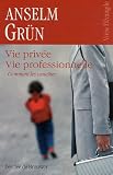Vie priv�e vie professionnelle : Comment les concilier