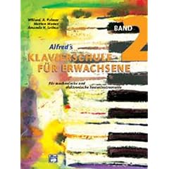 Alfred's Klavierschule f�r Erwachsene, Band 2 - F�r mechanische und elektronische Tasteninstrumente