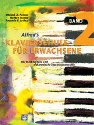 Produkt-Bild: Alfred's Klavierschule f&uuml;r Erwachsene, Band 2 - F&uuml;r mechanische und elektronische Tasteninstrumente