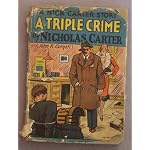 A Triple Crime (Nick Carter Stories) book cover
