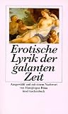 Erotische Lyrik der galanten Zeit - Hansj�rgen Blinn