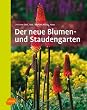 Der neue Blumen- und Staudengarten