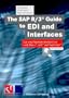 SAP R/3 Guide to EDI and Interfaces: Cut Your Implementation Costs With Idocs, ALE, and SapScript