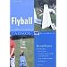 Flyball. Das kleine Trainingshandbuch