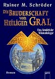 Die Bruderschaft vom Heiligen Gral 02. Das Amulett der Wüstenkrieger