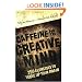 Caffeine for the Creative Mind: 250 Exercises to Wake Up Your Brain