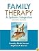 Family Therapy: A Systemic Integration (7th Edition)