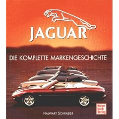 Jaguar- Automobile. Die komplette Markengeschichte