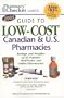 Pharmacychecker.com's Guide To Low-cost Canadian & U.s. Pharmacies: Ratings And Profiles Of 42 Popular Mail-order And Online Pharmacies