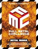 Full Metal Challenge: Metal Mania: the Machines and Their Makers
