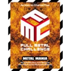 Full Metal Challenge: Metal Mania: the Machines and Their Makers