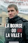 La bourse ou la ville !