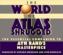 The World of Atlas Shrugged: The Essential Companion to Ayn Rand's Masterpiece [UNABRIDGED]