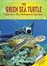 The Green Sea Turtle: Help Save This Endangered Species! (Saving Endangered Species)