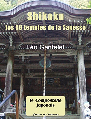 Download Shikoku, les 88 temples de la Sagesse Download Shikoku, les 88 temples de la Sagesse