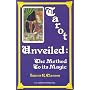 Tarot Unveiled: The Method to Its Magic