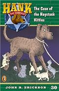 The Case of the Haystack Kitties #30 (Hank the Cowdog)