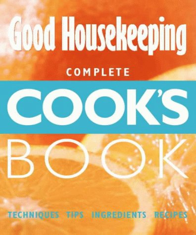 "Good Housekeeping" Complete Cook's Book