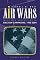 Air Wars: Television Advertising In Election Campaigns, 1952-2004, 4th Edition