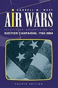 Air Wars: Television Advertising In Election Campaigns 1952-2004