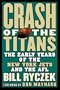Crash of the Titans: The Team that Became the New York Jets