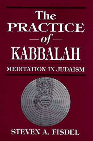 The Practice of Kabbalah: Meditation in Judaism