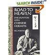 Road to Heaven: Encounters with Chinese Hermits by Bill Porter and Steven Johnson