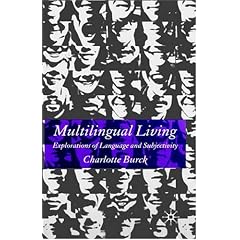Multilingual Living: Explorations of Language and Subjectivity