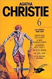 Agatha Christie, tome 6 : Les Ann�es 1938-1940