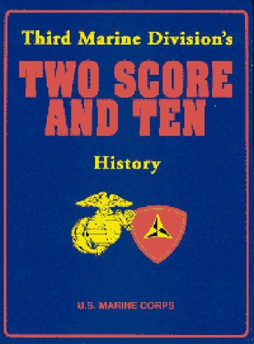 Third Marine Division's Two Score and Ten History