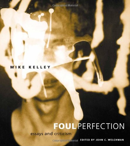 Foul Perfection: Essays and Criticism
