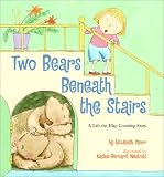 Two Bears Beneath the Stairs: A Lift-the-Flap Counting Story