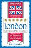 London for the Independent Traveler: On Your Own, See the London You Want to See (Independent Traveler series)