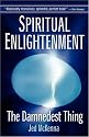 Spiritual Enlightenment: The Damnedest Thing