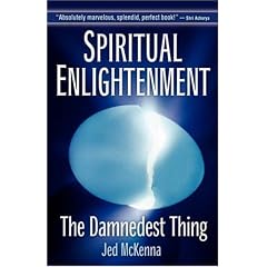 Spiritual Enlightenment: The Damnedest Thing