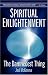 Spiritual Enlightenment: The Damnedest Thing
