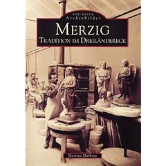 Merzig. Tradition im Dreil�ndereck
