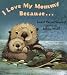 Search : I Love My Mommy Because
