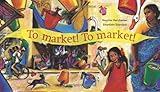 To market! To market!