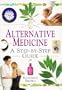 Alternative Medicine: A Step-By-Step Guide (In a Nutshell Series)
